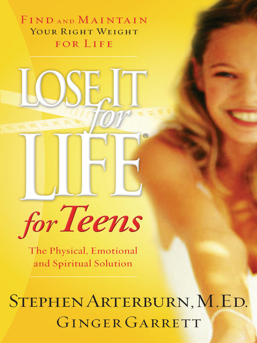 Title details for Lose It for Life for Teens by Stephen Arterburn - Available